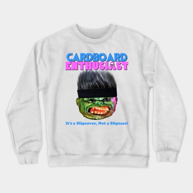 Cardboard Enthusiast Crewneck Sweatshirt by Born2BeRad